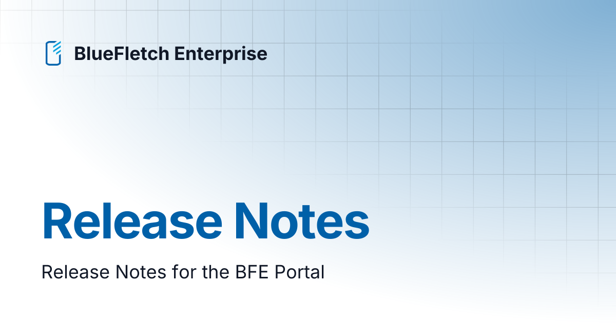 Release Notes | BlueFletch Enterprise