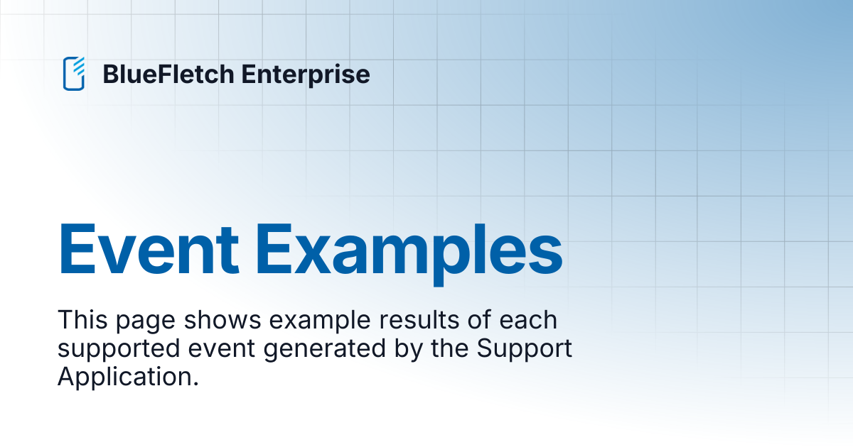 Event Examples | BlueFletch Enterprise